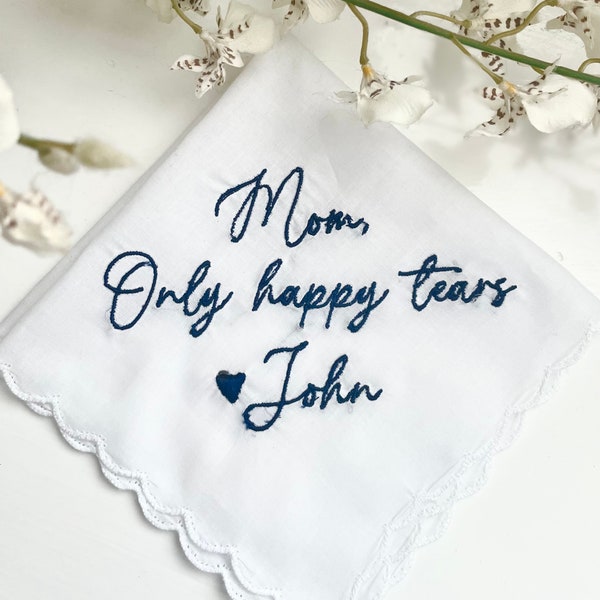 Only Happy Tears Handkerchief/ Embroidered Wedding Handkerchief/ Mother of the bride/ Father of the Bride/ SHIPS FAST!