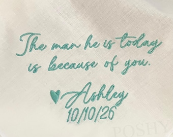 Man he is today/ Embroidered Wedding Handkerchief/ Mother of Groom Handkerchief/ Father of Groom Gift/ SHIPS FAST!