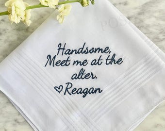 Meet me at the Alter Handkerchief/ Embroidered Wedding Handkerchief/ Groom Handkerchief/ Groom gift/ Bride Handkerchief/SHIPS FAST!