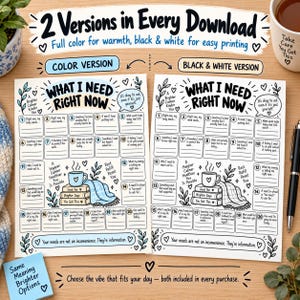 Peut inclure: Deux feuilles de travail imprimables intitulées What I Need Right Now, avec vingt invites numérotées pour l'autoréflexion. Une version est en couleur avec des accents bleus, l'autre en noir et blanc. Les deux incluent des dessins de livres et une tasse.