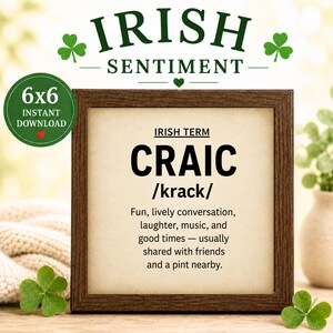 Puede incluir: Una impresión enmarcada con el texto "IRISH SENTIMENT" y la palabra irlandesa "CRAIC" con su pronunciación y definición. La impresión está en un marco marrón y tiene acentos de trébol. Un círculo verde dice "6x6 INSTANT DOWNLOAD".