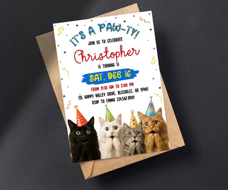 May include: A birthday party invitation with the text "IT'S A PAW-TY!" and "Christopher is turning 5!" features four cats wearing party hats. The invitation includes the date, time, and location details, with a brown envelope in the background.