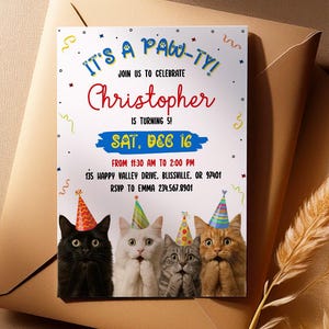 May include: A party invitation with the text "IT'S A PAW-TY!" and "Christopher is turning 5!" features four cats wearing party hats. The invitation includes the date, time, and location.