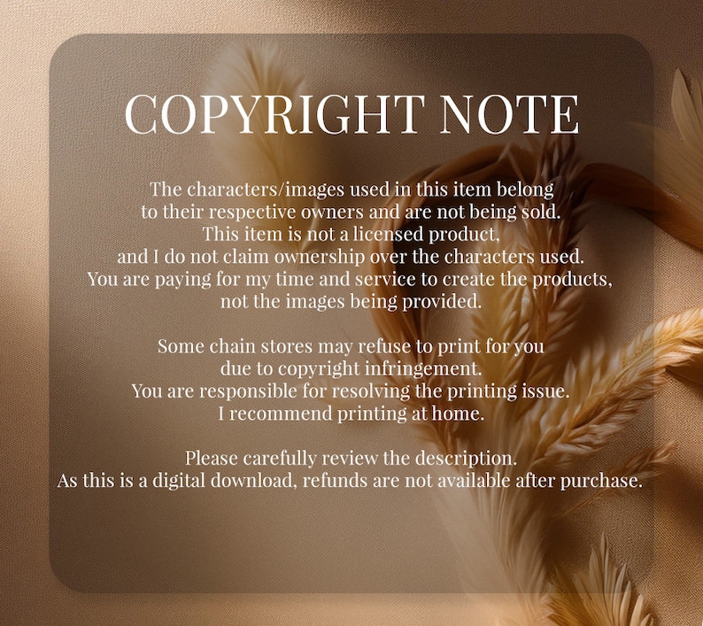 K&ouml;nnte beinhalten: Hinweis zum digitalen Download mit dem Text "COPYRIGHT NOTE" oben. Der Text erkl&auml;rt, dass der Artikel kein lizenziertes Produkt ist und der K&auml;ufer f&uuml;r die Zeit und den Service des Erstellers bezahlt. Der Hintergrund ist ein weiches Beige mit dekorativen Elementen.