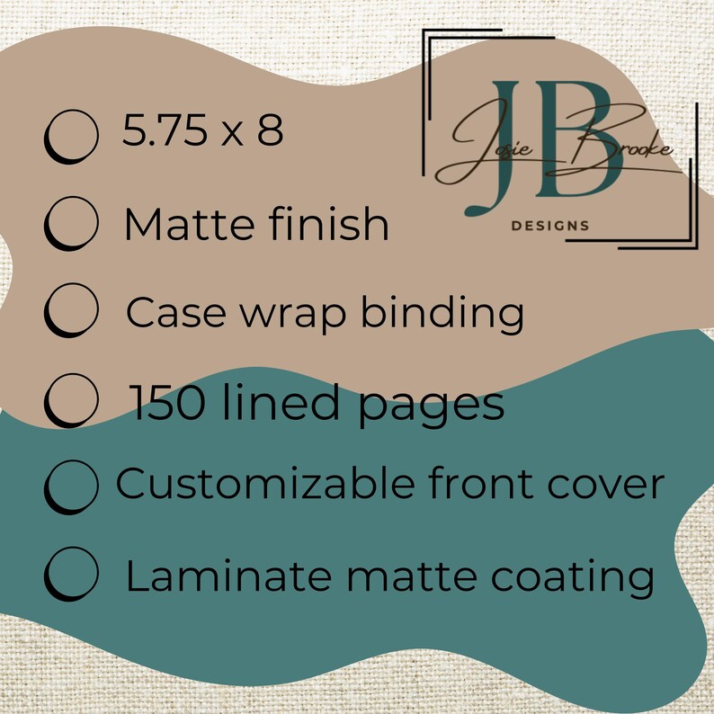 Description:  5.75 x 8, matte finish, case wrap binding, 150 lined pages, customizable front cover, laminate matte coating