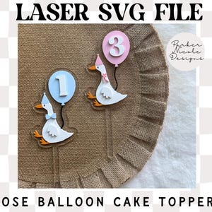 Goose Balloon Cake Topper, Cake Topper Baby, SVG Goose Cake Topper, Laser File Goose Cake Topper, Birthday SVG File, Laser Ready Goose