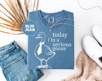 Comfort Colors Funny Goose Shirt: Meme Tee