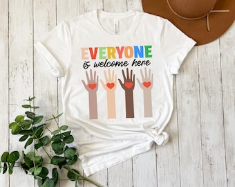 Everyone is Welcome Here T-Shirt: Inclusion & Equality Tee