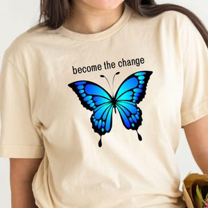 Blue Butterfly Graphic T-Shirt: Inspirational Self-Love Tee