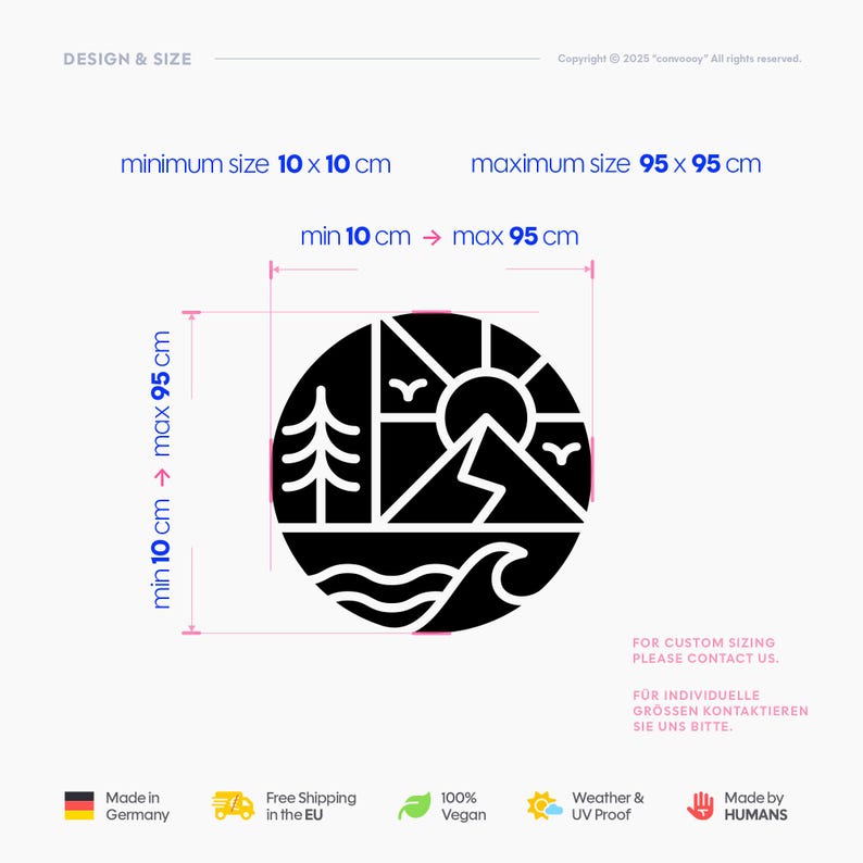 May include: Black and white circular graphic with a mountain, sun, trees, and waves design. The minimum size is 10 cm x 10 cm, and the maximum size is 95 cm x 95 cm. Text includes "Design & Size" and "Made by HUMANS."