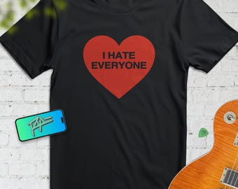 I Hate Everyone Graphic Tee, Sarcastic Anti-Social Humor