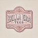 BellaEraTees