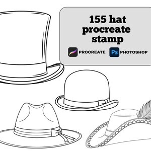 Peut inclure: Illustrations en noir et blanc de quatre chapeaux différents : un haut-de-forme, un chapeau melon, un fedora et un chapeau tricorne avec une plume. Le texte "155 hat procreate stamp" est inclus avec les logos Procreate et Photoshop.