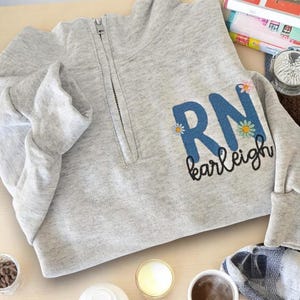 Nurse Custom Quarter Zip Sweatshirt-Floral RN-Custom Embroidered-Personalized-Nursing Graduation-Nurse-RN-Gift for her, ICU Nurse Sweatshirt