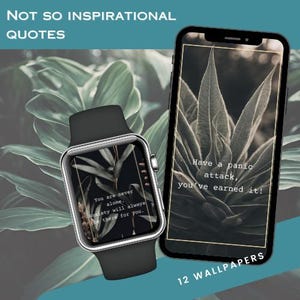 Not so inspirational quotes wallpaper for your phone and watch - trendy humorous wallpaper bundle ready to download - moody plant background