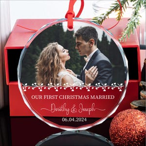 Personalized Glass Ornament: Our First Christmas Married, Custom Photo Gift