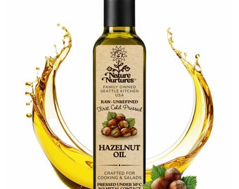 Hazelnut Oil for Cooking | Raw First Cold Pressed | Single Press Below 30C | No Metal or Wood Contact | Unrefined | Made in USA