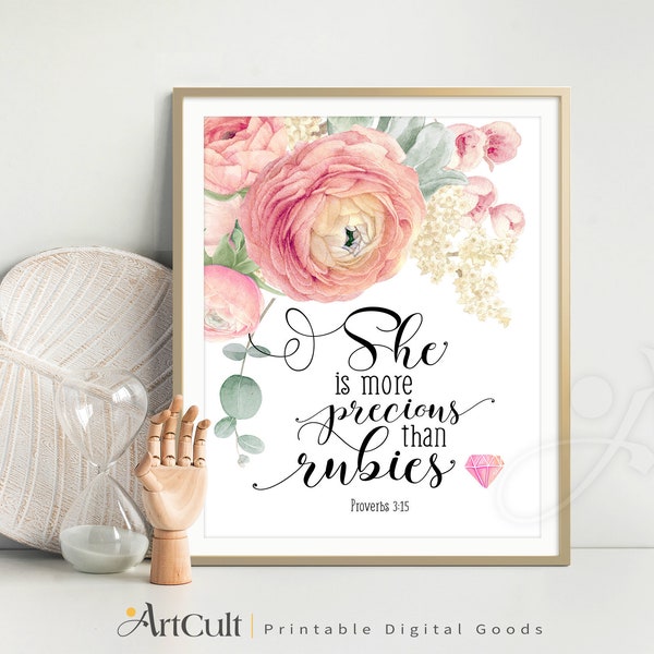 Printable artwork Instant Download Scripture Bible verse  "She Is More Precious Than Rubies" Proverbs 3:15, downloadable art print, ArtCult