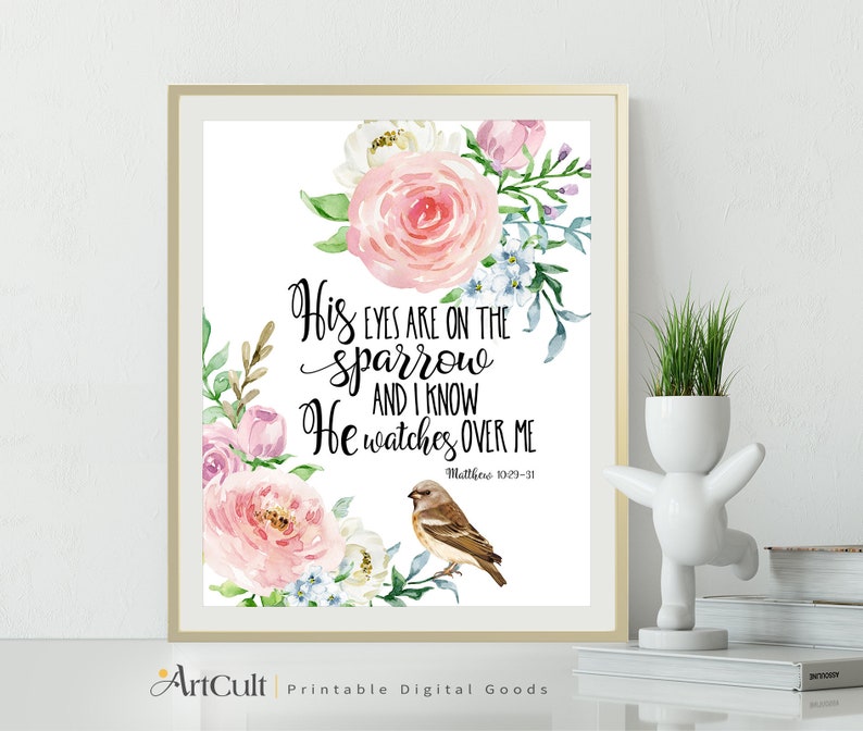 Printable artwork Bible verse His eyes are on the sparrow and I know He watches over me Matthew 10:29-31, for home decor, Digital download image 2