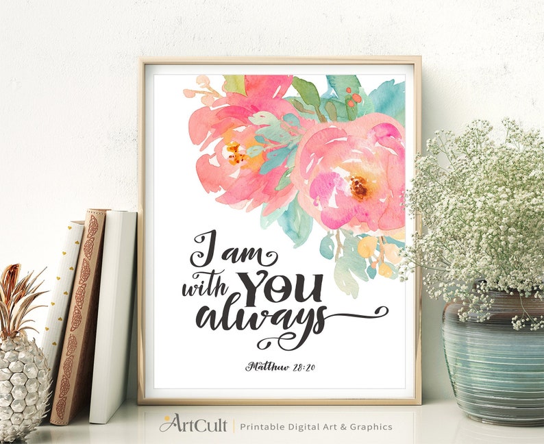 Printable Artwork Bible Verse i Am With You Always | Etsy