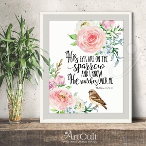 Printable artwork Bible verse His eyes are on the sparrow and I know He watches over me Matthew 10:29-31, for home decor, Digital download image 4