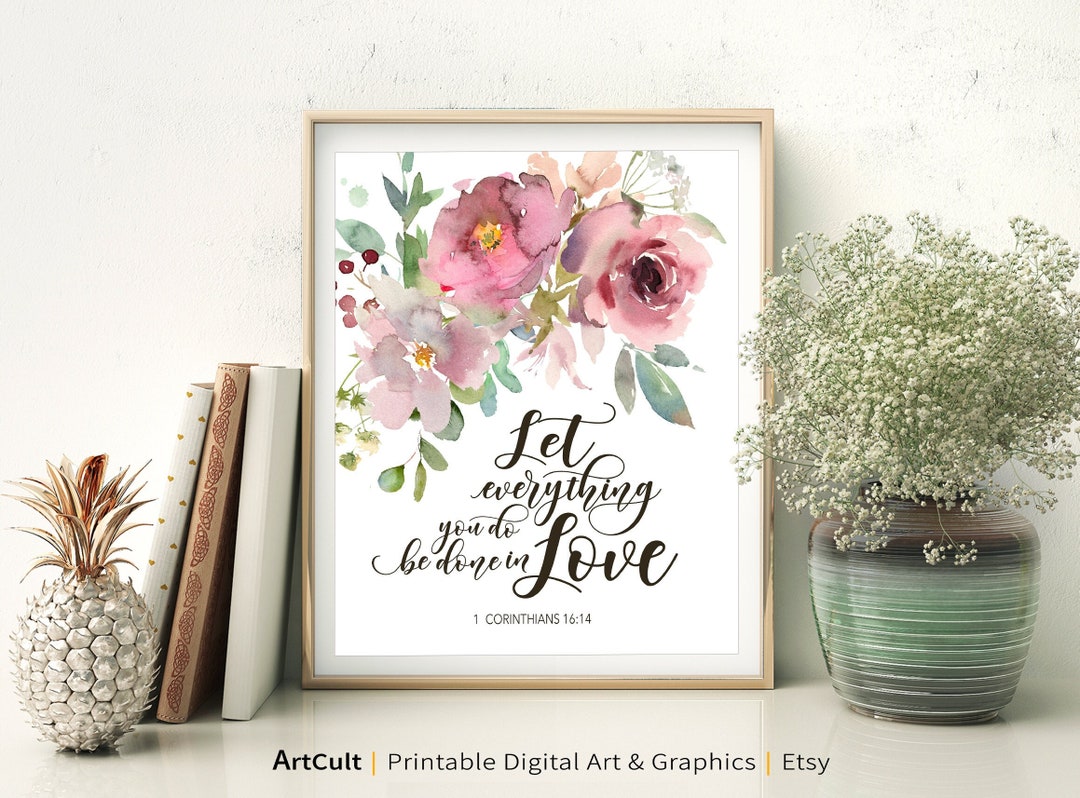 Printable Artwork Instant Digital Download, Bible Verse let Everything ...