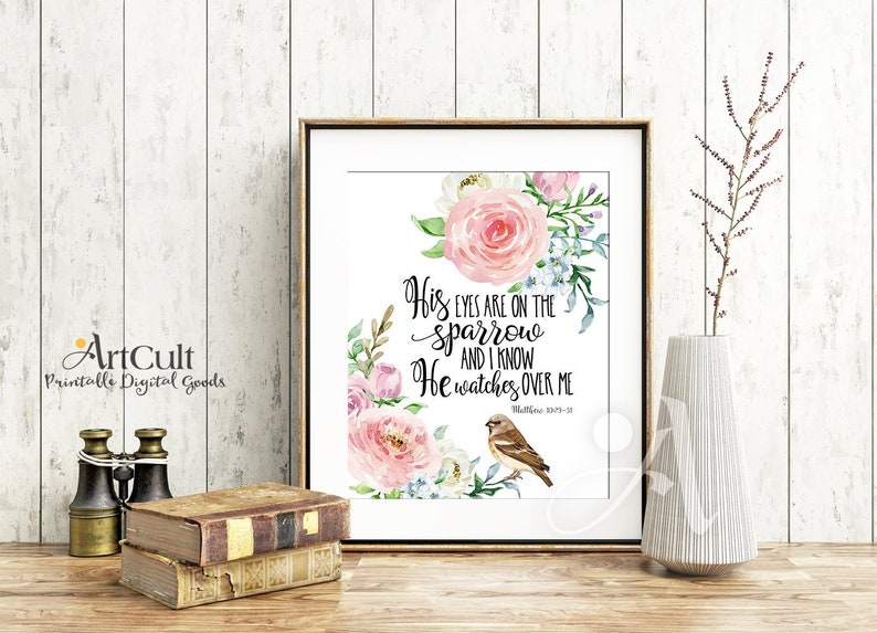 Printable artwork Bible verse His eyes are on the sparrow and I know He watches over me Matthew 10:29-31, for home decor, Digital download image 3