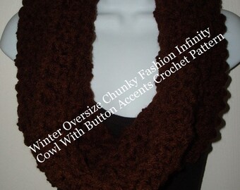 Pattern Only/Winter Oversized Chunky Fashion Infinity Cowl With Button Accent Crochet Pattern/Oversized cowl/Fall Cowl/Winter cowl Pattern