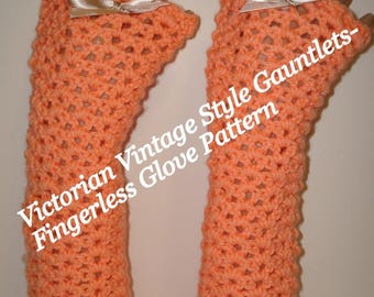 Victorian Vintage Style Gauntlets-Fingerless Glove Pattern/Women's Accessories/Arm Warmers/Fashion Accessories/Fingerless Glove Pattern