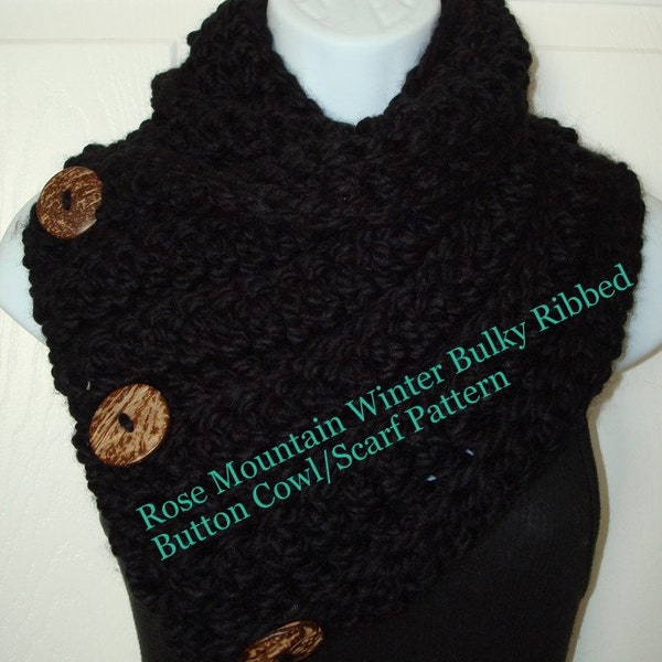 Crochet Cowl Pattern/Mount Rose Winter Bulky Ribbed Button Cowl Pattern/Versatile Scarf Pattern/Snowboarders Cowl Pattern/Cowl Pattern Only