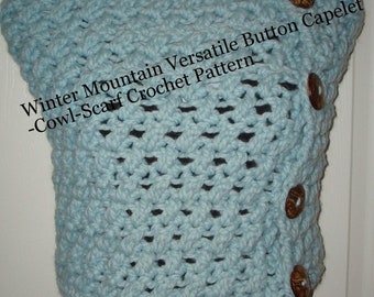 Crochet Pattern Only/Kateyln Winter Mountain Verstatile Button Caplet Crochet Pattern/Scarf Pattern/Cowl Pattern/Neckwarmer Pattern/Crochet