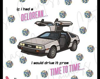 Pode incluir: Ilustração de desenho animado de um carro DeLorean prateado com as portas abertas, rodeado por pedras preciosas brilhantes. O texto diz "if I had a DeLorean... I would drive it from TIME TO TIME..." em um fundo branco.