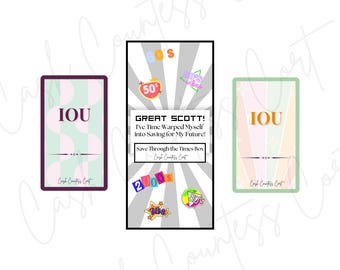 Pode incluir: Três cartões coloridos com um tema retro. Cada cartão tem um design diferente e apresenta o texto "IOU" e "Great Scott! I've Time Warped Myself into Saving for My Future! Save Through the Times Box Cash Counters Cast".