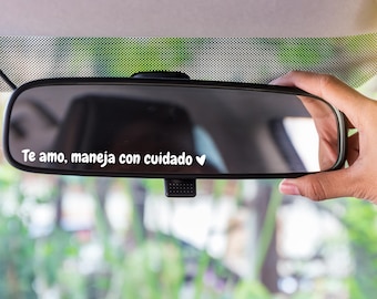 Te Amo, Maneja con Cuidado - I love you, drive safe - Car Sticker Decal in Spanish for Vehicles, Real View Mirror