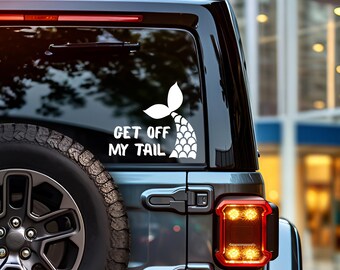 Get Off My Tail Mermaid Transfer Decal - Cute Girl, Teen, Adult Vinyl Car Sticker