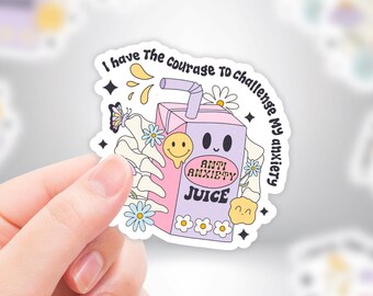 Anxiety Sticker "I Have The Courage To Challenge My Anxiety" Juice Box