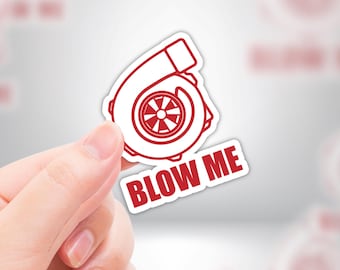 BLOW ME Whistle Adult Vinyl Sticker - Waterproof, UV Resistant, Durable