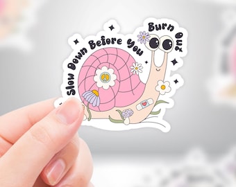 Retro Snail Mental Health Sticker: "Slow Down Before You Burn Out" Vinyl Decal