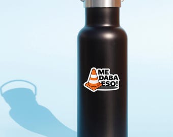 ME DABA ESO!"  Vinyl Car Sticker, Universal Hard Hat Sticker, Funny Blue Collar Spanish Sticker Decal (Copy) (Copy) (Copy) (Copy) (Copy)
