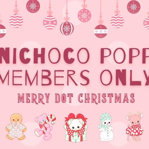 Unichoco Popp!! Creator Members Only | Merry Dot Christmas