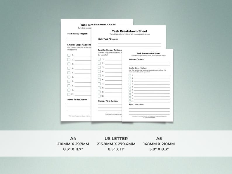 Three versions of the Task Breakdown Sheet shown side by side against a muted sage green background, comparing available sizes. Labels below read: A4 (210mm x 297mm, 8.3" x 11.7"), US Letter (215.9mm x 279.4mm, 8.5" x 11"), and A5 (148mm x 210mm, 5.8" x 8.3"). Each worksheet displays the same layout with title, Main Task/Project, Smaller Steps/Actions with 10 checkbox lines, and Notes/First Action. A4 is tallest, A5 is smallest.