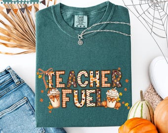 Fall Teacher Fuel T-Shirt: Pumpkin Spice Latte Design