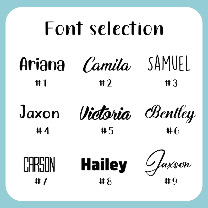 May include: A light blue background with the text "Font selection" at the top. Nine names are displayed in different fonts, each with a number below it. The names include Ariana, Camila, Samuel, Jaxon, Victoria, Bentley, Carson, Hailey, and Jaxson.