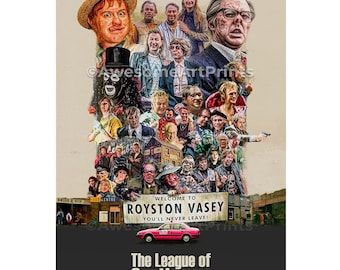 May include: A collage poster featuring characters from the British comedy series "The League of Gentlemen". The poster includes a title card that reads "Welcome to Royston Vasey You'll Never Leave!" and a pink taxi cab.