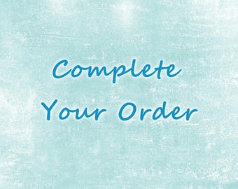 Fill the difference • Complete the order