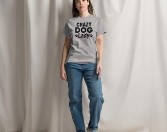 Crazy Dog Lady Tee – Perfect for Dog Lovers Who Embrace Their Paw-some Obsession! Stylish, Fun, and a Must-Have for Proud Dog Moms.