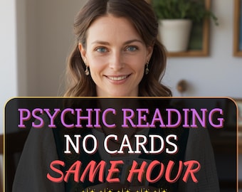 Psychic Reading No Cards, Tarot Cards Reading, Psychic Reading No Cards, Same Hour Intuitive Insight, No Card Tarot Reading, Medium Reading