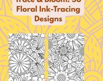 Trace & Bloom: 50 Floral Ink-Tracing Designs/ink tracing fun