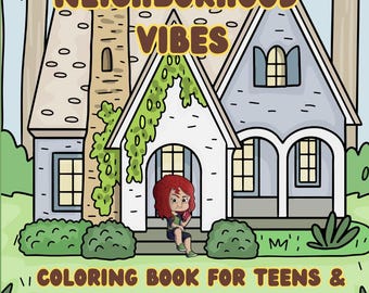 Cozy Neighnorhod Vibes/Coloring for Teens and Adults/Cozy home/
