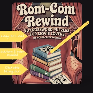 Peut inclure: Illustration d'une pile de livres avec des mots croisés, un crayon jaune et le texte "Rom-Com Rewind" et "90 Crossword Puzzles for Movie Lovers". L'image comprend le texte "Easy to Load", "Solutions & Index included" et "Clickable Navigation".